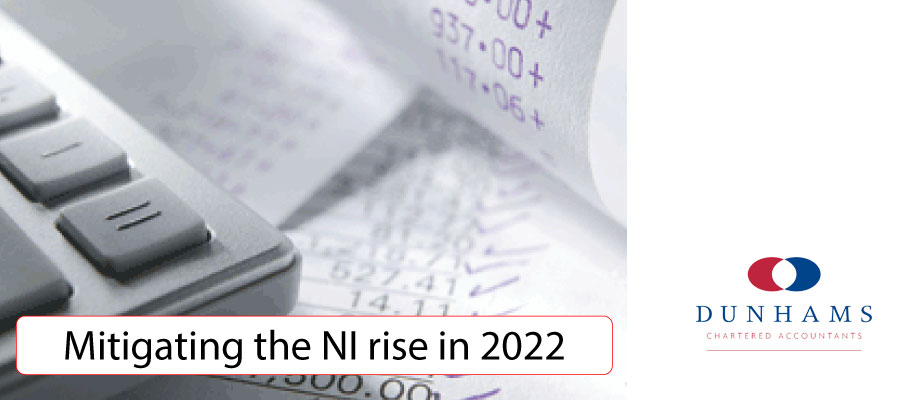 Dunhams News Updates - Mitigating the NI rise in 2022