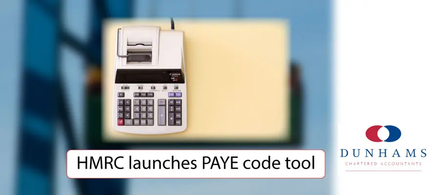 HMRC launches PAYE code tool- Dunhams News Blogs