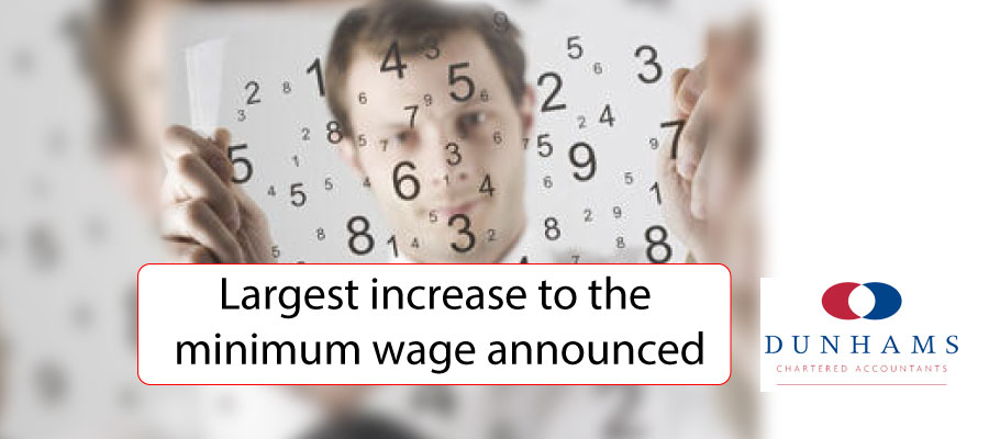 Largest increase to the minimum wage announced - Dunhams News Blogs