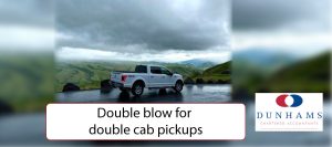 Double blow for double cab pickups - Dunhams News Blogs