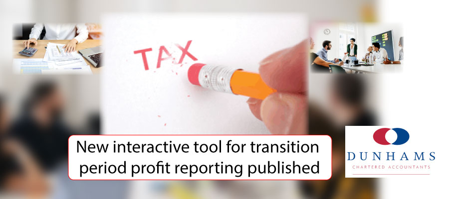 New interactive tool for transition period profit reporting published - Dunhams News Blogs