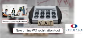 New online VAT registration tool - Dunhams News Blogs