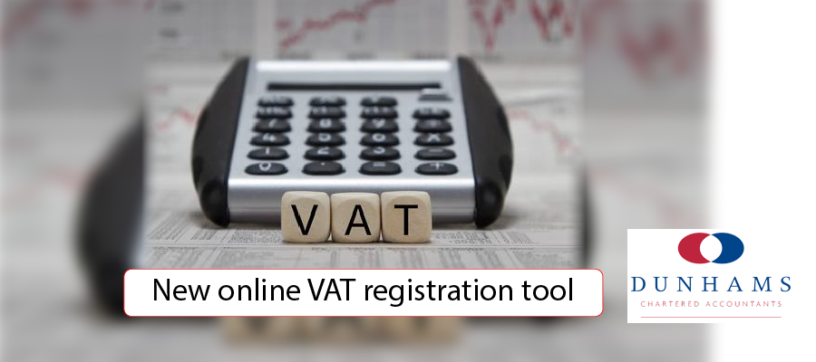 New online VAT registration tool - Dunhams News Blogs