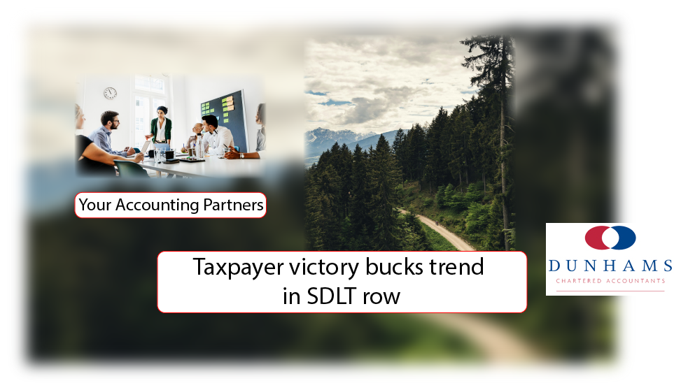 Stamp Duty and Entreprise Business Accounting - Taxpayer victory bucks trend in SDLT row - Dunhams News Blogs