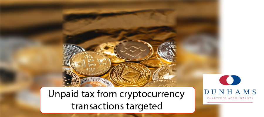 Unpaid tax from cryptocurrency transactions targeted - Dunhams News Blogs