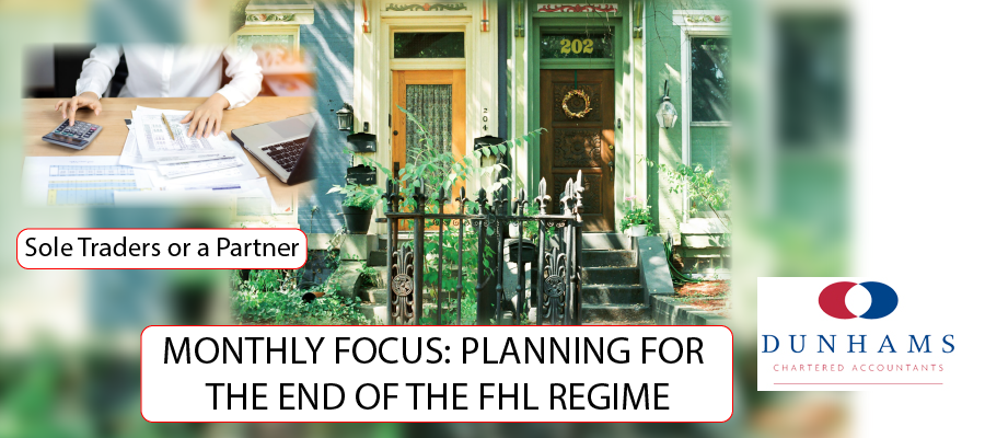 Manchester Accountants Dunhams News Blogs - MONTHLY FOCUS: PLANNING FOR THE END OF THE FHL REGIME 