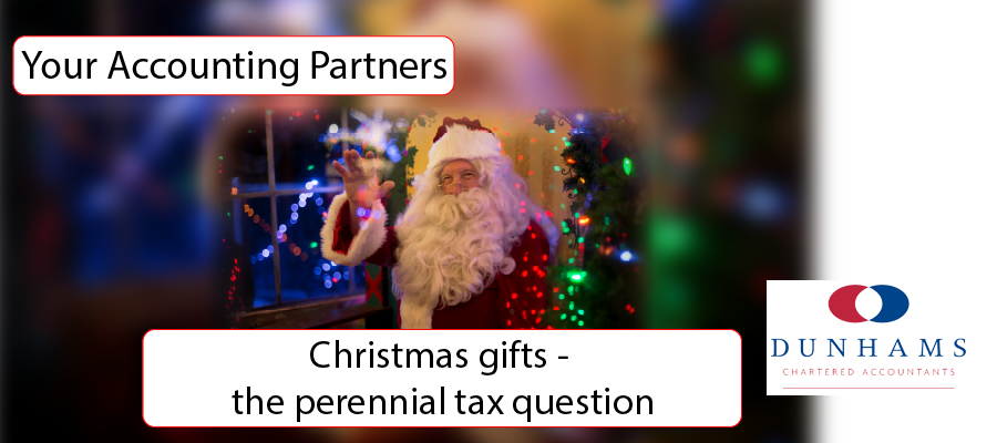 Christmas gifts – the perennial tax question - Dunhams News Blogs