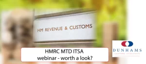 Manchester Accounatnts Dunhams - HMRC MTD ITSA webinar - worth a look - Dunhams News Blogs