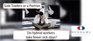 Do hybrid workers take fewer sick days - Dunhams News Blogs