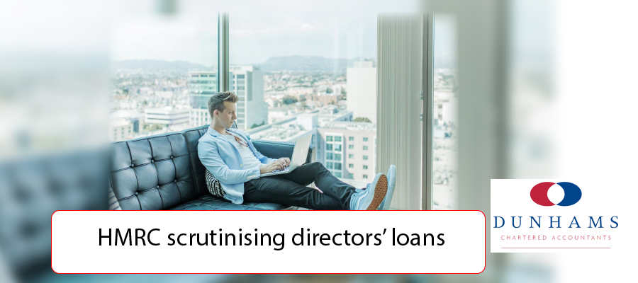 Manchester Accountants Dunhams - HMRC scrutinising directors’ loans