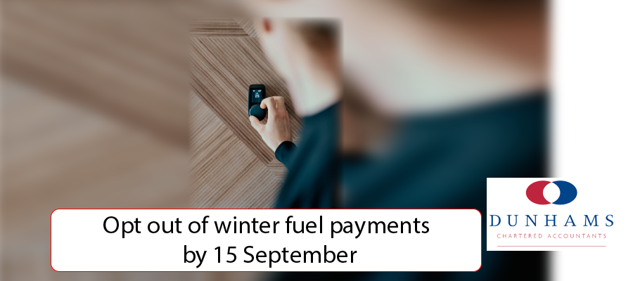 Manchester Accountants Dunhams - Opt out of winter fuel payments by 15 September