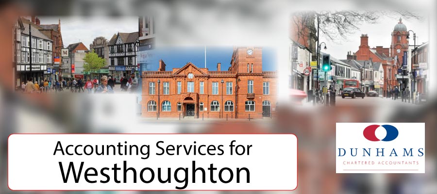 Accounting Services Westhoughton from Dunhams Accounting & Financial Planning.