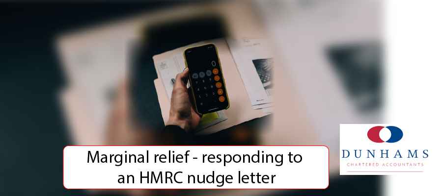 Manchester Accountants Dunhams - Marginal relief - responding to an HMRC nudge letter