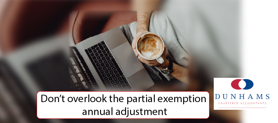 Manchester Accountant Dunhams - Don’t overlook the partial exemption annual adjustment