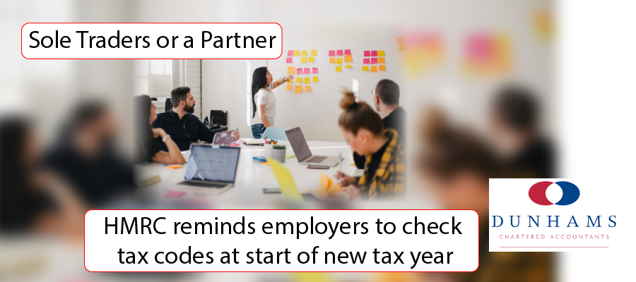 Dunhams - HMRC reminds employers to check tax codes at start of new tax year