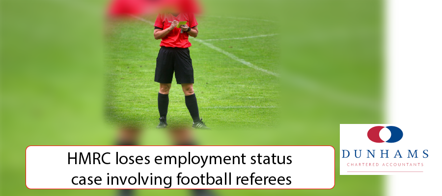 Dunhams Manchester Accountants - HMRC loses employment status case involving football referees