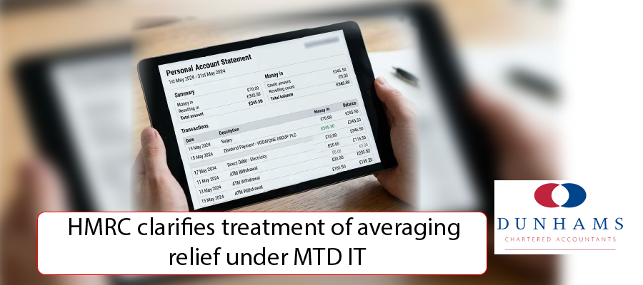 Dunhams - Manchester Accountants - HMRC clarifies treatment of averaging relief under MTD IT