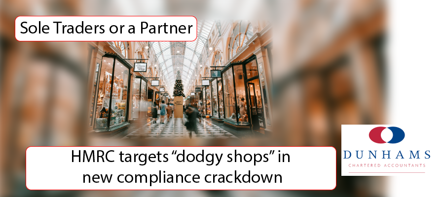 Dunhams Accountants - HMRC targets “dodgy shops” in new compliance crackdown