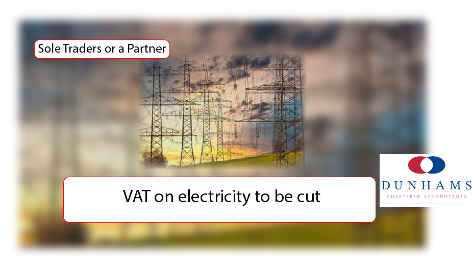 Dunhams - VAT on electricity to be cut