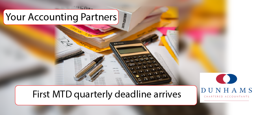 DUNHAMS - First MTD quarterly deadline arrives