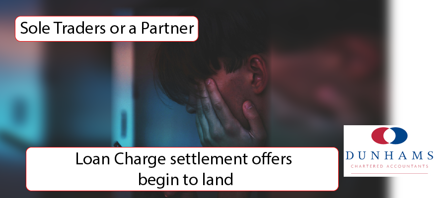 DUNHAMS - Loan Charge settlement offers begin to land