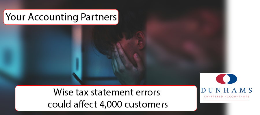 Manchester Accountants - Wise tax statement errors could affect 4,000 customers