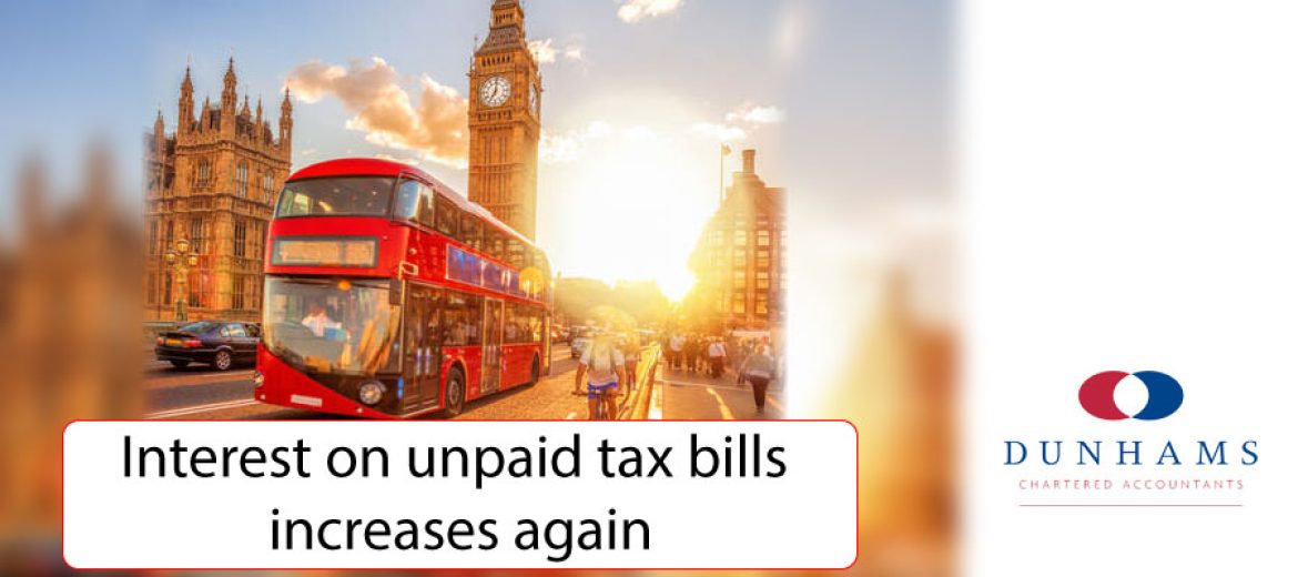 Interest on unpaid tax bills increases again