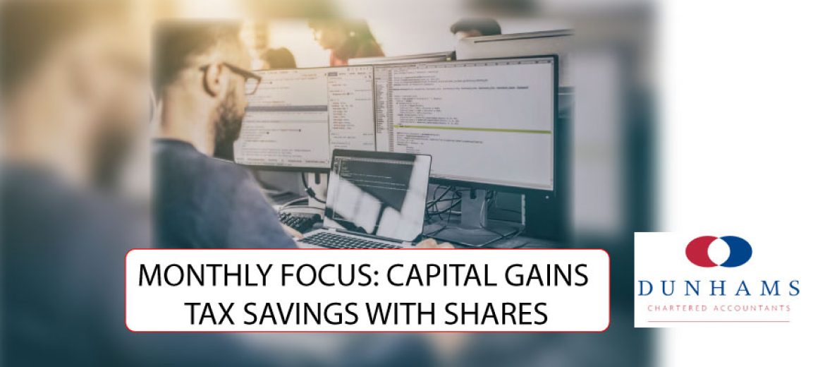 MONTHLY FOCUS: CAPITAL GAINS TAX SAVINGS WITH SHARES