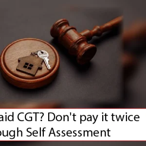 DUNHAMS Manchester Accountants - Already paid CGT? Don't pay it twice through Self Assessment