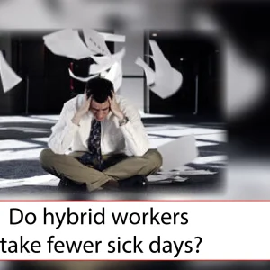 Do hybrid workers take fewer sick days?