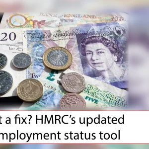 Is it a fix? HMRC’s updated employment status tool