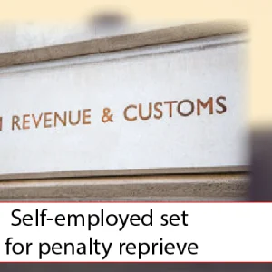 Self-employed set for penalty reprieve