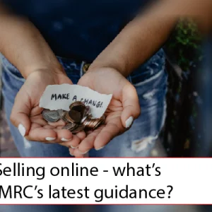 Selling online – what’s HMRC’s latest guidance?