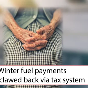 Winter fuel payments to be clawed back via tax system